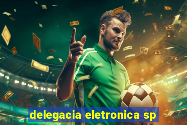 delegacia eletronica sp